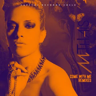 Come with Me (Remixes) by Marcela Thais