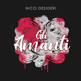 Gli amanti by Nico Desideri