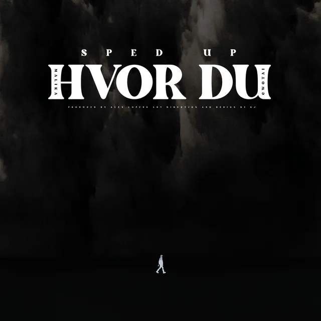 Hvor du - Sped up version