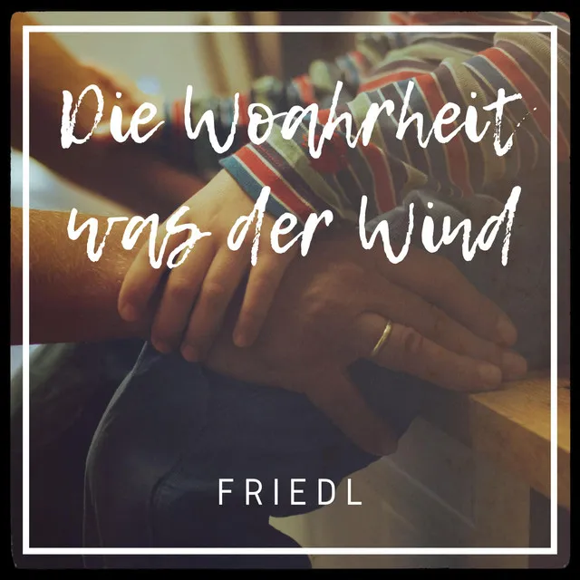 Die Woahrheit was der Wind - Radio Version