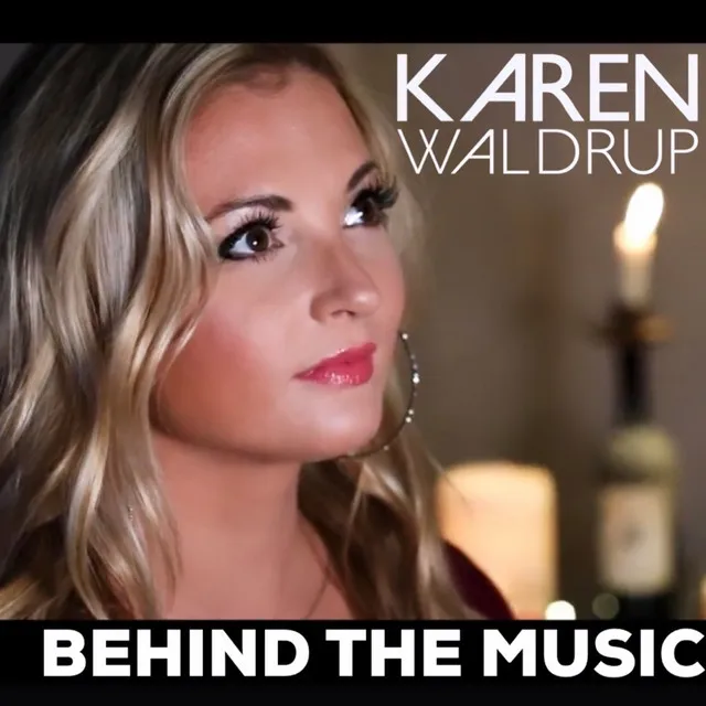 Behind the Music with Karen Waldrup