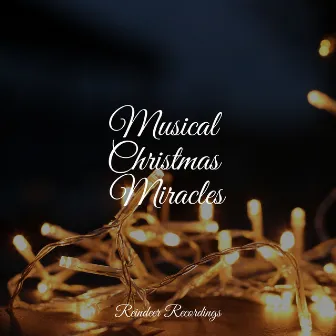 Musical Christmas Miracles by Christmas DJ