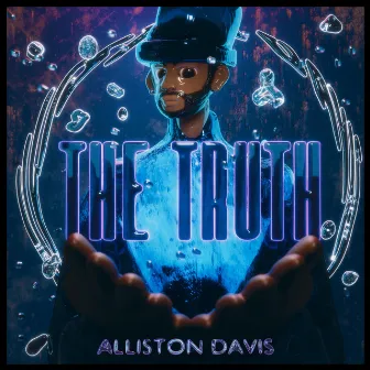 The Truth by Alliston Davis