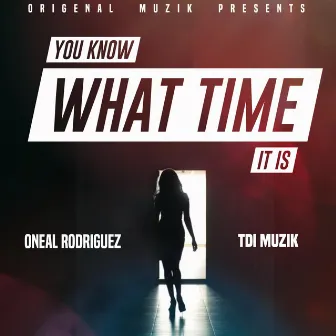 You Know What Time It Is by Oneal Rodriguez