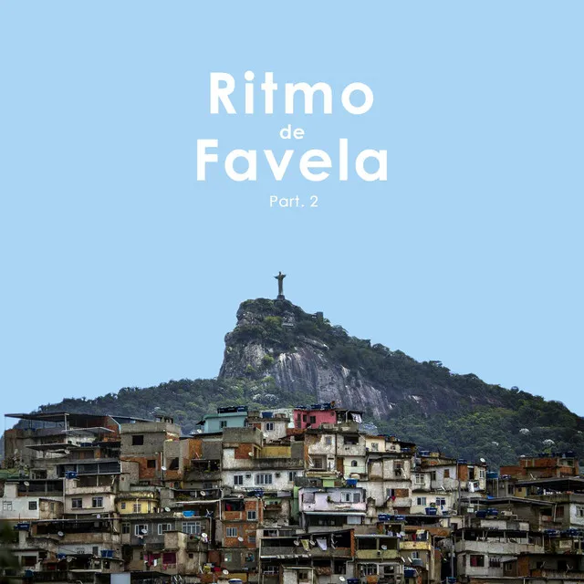 Ritmo De Favela, Pt. 2