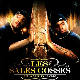 12 ans d'âge by Les Sales Gosses