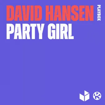 Party Girl by David Hansen