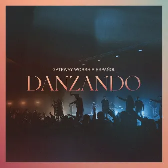 Danzando (Live) by Christine D'Clario