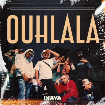 Ouhlala by Ixaya