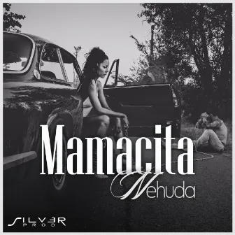 Mamacita by Nehuda