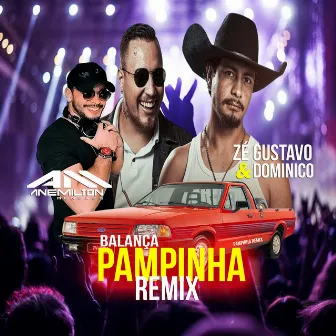 Balança Pampinha (Remix) by Zé Gustavo & Dominico