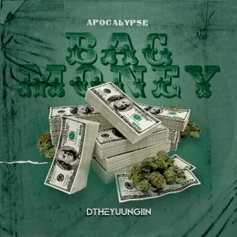 Bag Money by Apocalypse