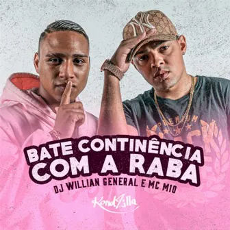 Bate Continência Com a Raba by DJ William General