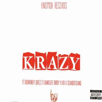 Krazy by KNO MOB