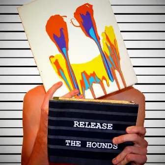 Release by The Hounds