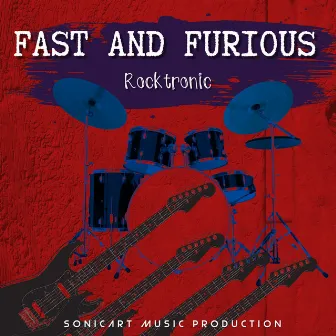 Fast and Furious by Rocktronic