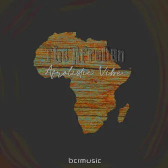 Afrolistic Vibe by The Afrolian