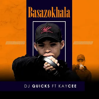 Basazokhala by DJ Quicks