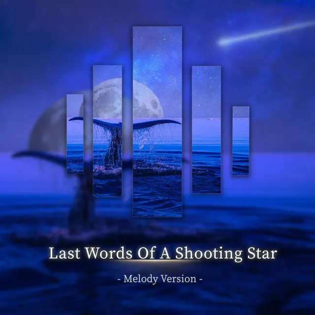 Last Words Of A Shooting Star - Melody Version