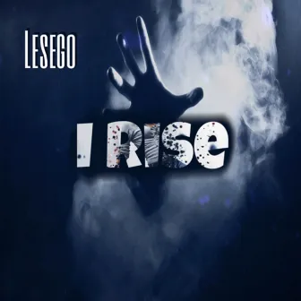 I Rise by Lesego