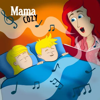 Bedtime Songs Mama Cozy by Nursery Rhymes Mama Cozy