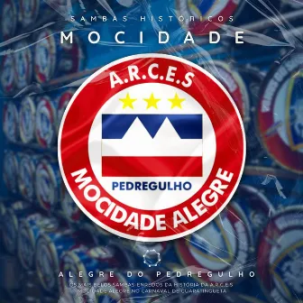 Samba Históricos da Mocidade Alegre do Pedregulho by Mocidade Alegre do Pedregulho