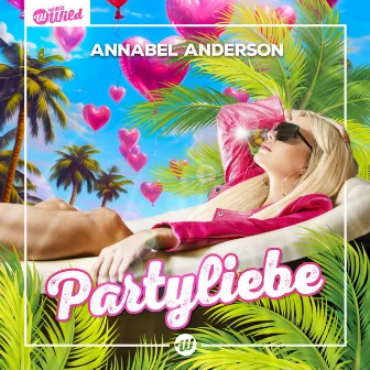 Partyliebe by Annabel Anderson