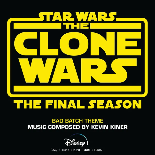 Bad Batch Theme - From "Star Wars: The Clone Wars - The Final Season"