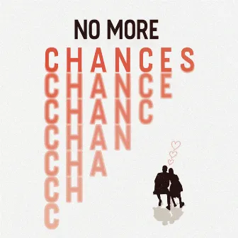 No More Chances by Ferrenzo