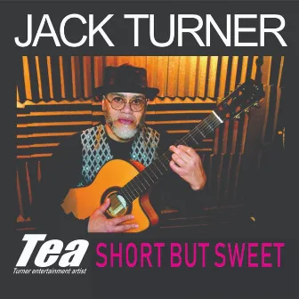 Short but Sweet by Jack Turner