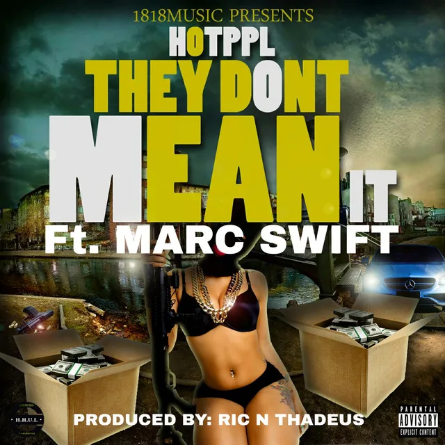 They Don't Mean It (feat. Marc Swift)