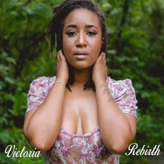 Rebirth by Victoria