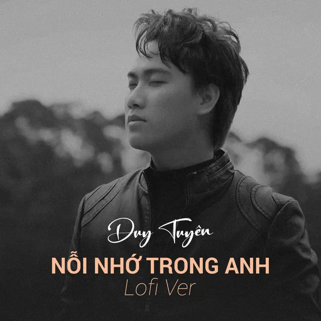 Nỗi Nhớ Trong Anh - Lofi Ver