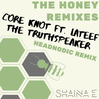 Core Knot (Headnodic Remix) by Shaina E