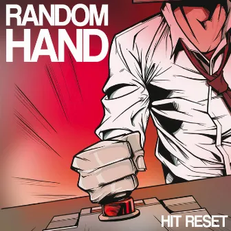 Hit Reset by Random Hand