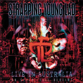 No Sleep Till Bedtime (Live in Australia) by Strapping Young Lad