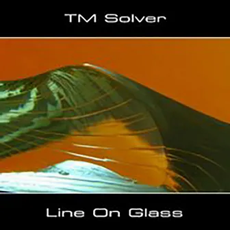 Line on Glass by TM Solver