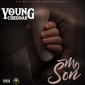 My Son by Young Cheddar