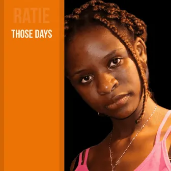 Those Days by Ratie