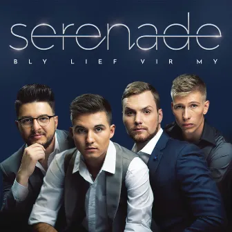 Bly Lief Vir My by Serenade