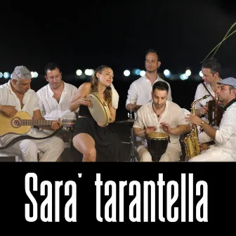 Sarà tarantella by Taranta Nova