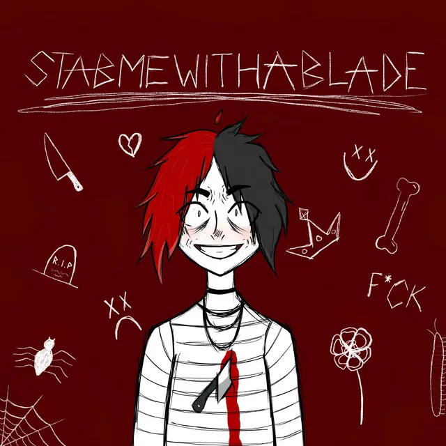 STABMEWITHABLADE