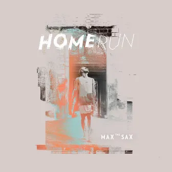 Homerun by Max the Sax