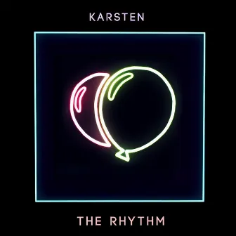 The Rhythm by KARSTEN