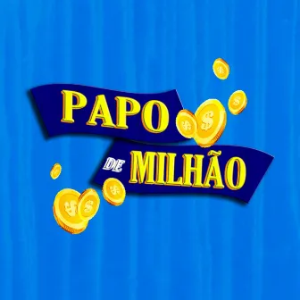 Papo de Milhão by Talles