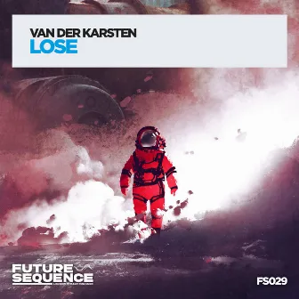 Lose by Van Der Karsten