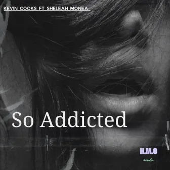 So Addicted by Kevin Cooks