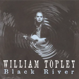 Black River by William Topley