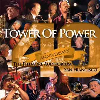 40th Anniversary by Tower Of Power