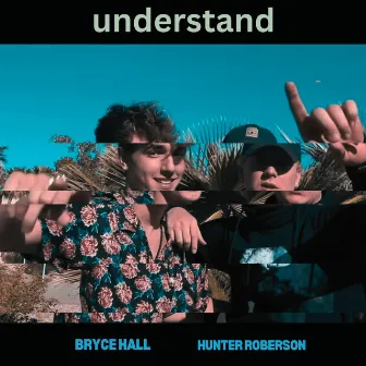 understand by Hunter Roberson